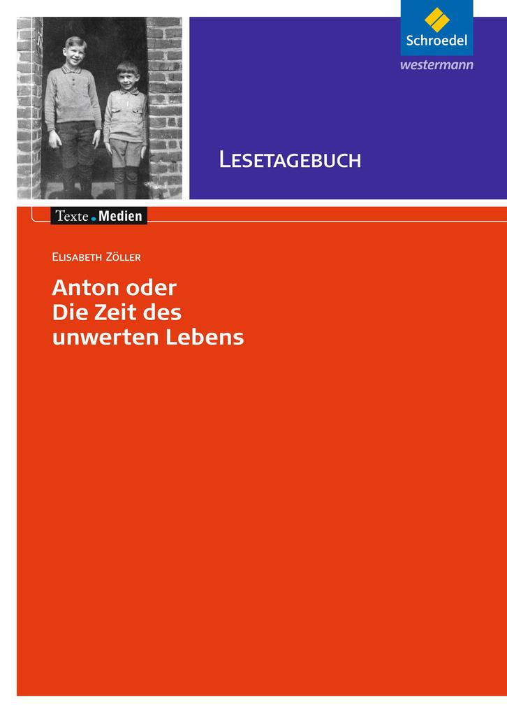 Image of Anton oder die Zeit des unwerten Lebens - Lesetagebuch