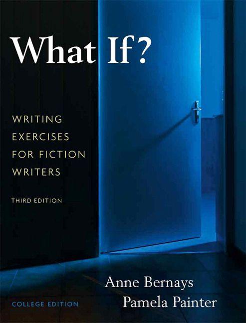 What If? Writing Exercises for Fiction Writers