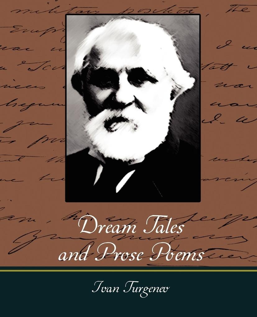 Dream Tales and Prose Poems - Ivan Sergeevich Turgenev/ Ivan Turgenev