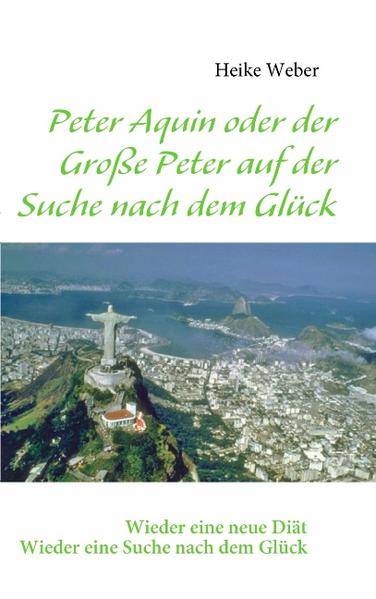 Image of Peter Aquin oder der Große Peter auf der Suche nach dem Glück