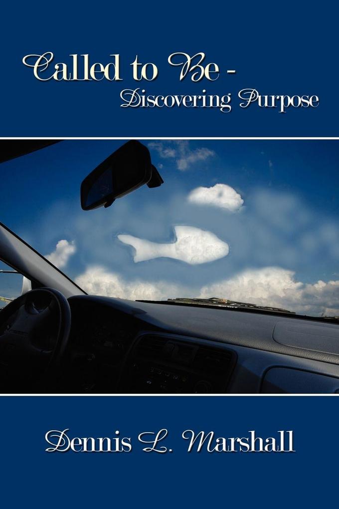 Called to Be - Discovering Purpose