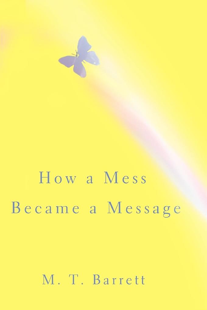 Image of How a Mess Became a Message