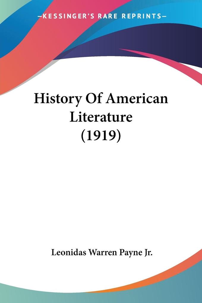 History Of American Literature (1919) - Leonidas Warren Payne Jr.