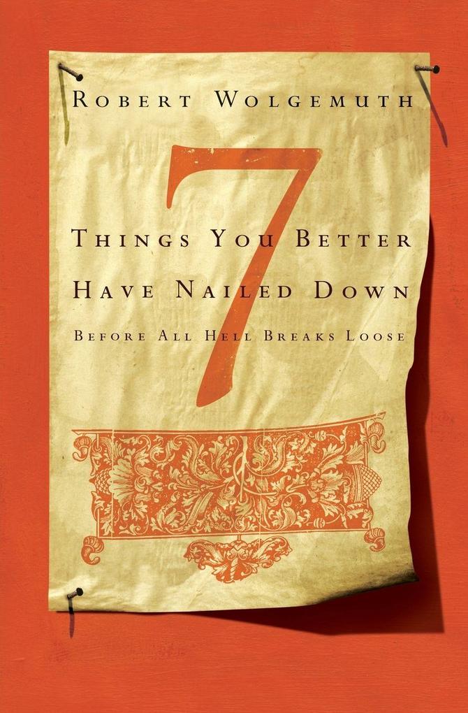 The 7 Things You Better Have Nailed Down Before All Hell Breaks Loose