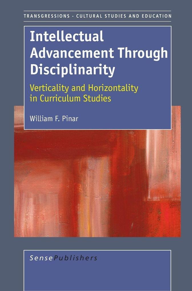 Intellectual Advancement Through Disciplinarity