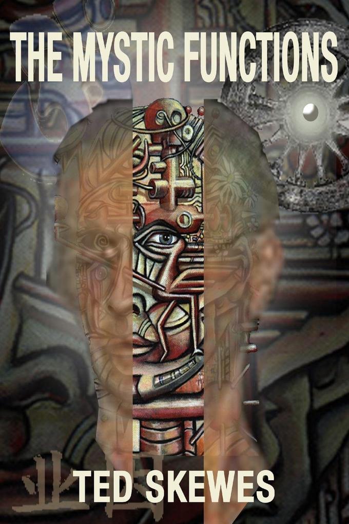 The Mystic Functions