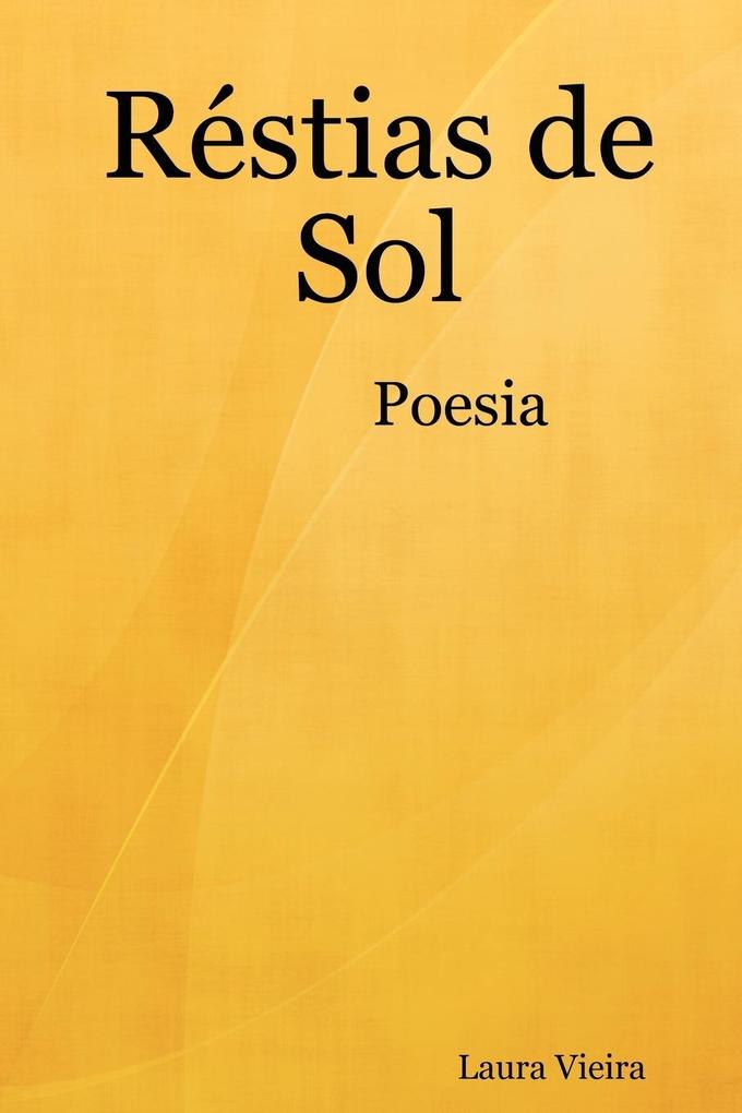 Restias de Sol - Laura Vieira