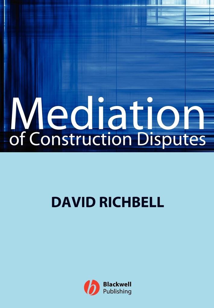 Mediation of Construction Disputes - Richbell