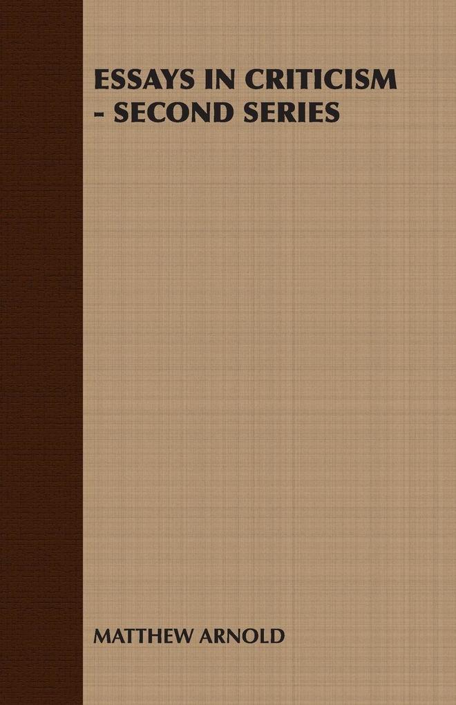 Essays in Criticism - Second Series