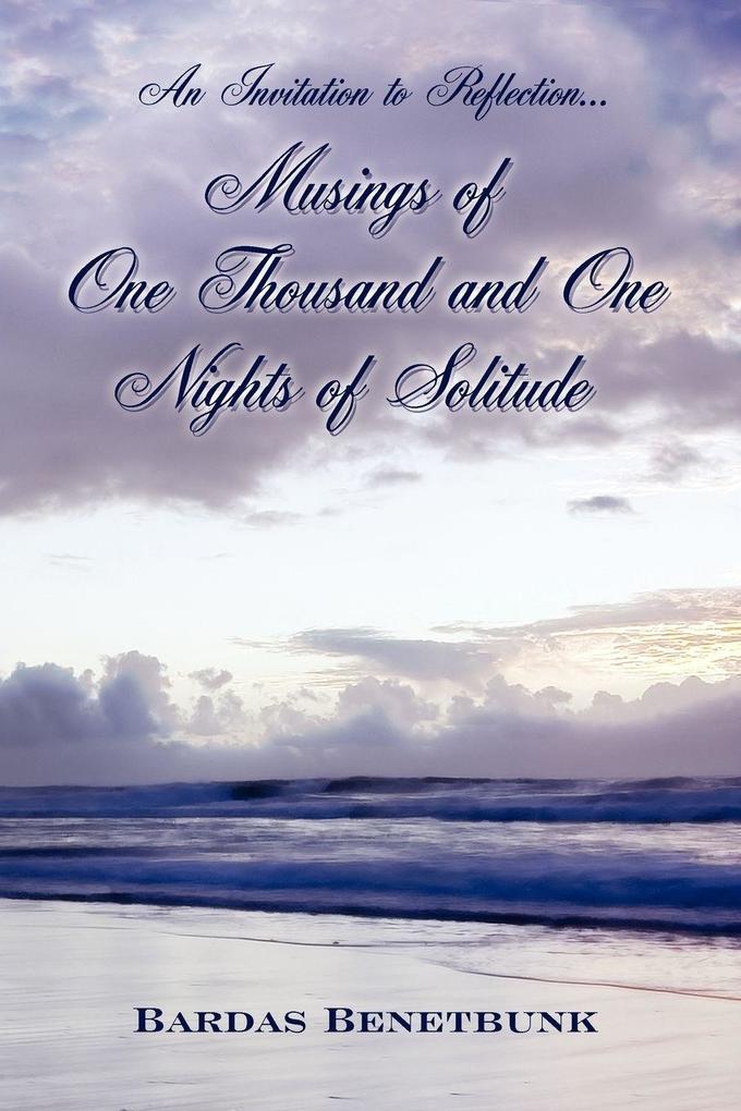 Musings Of One Thousand And One Nights Of Solitude