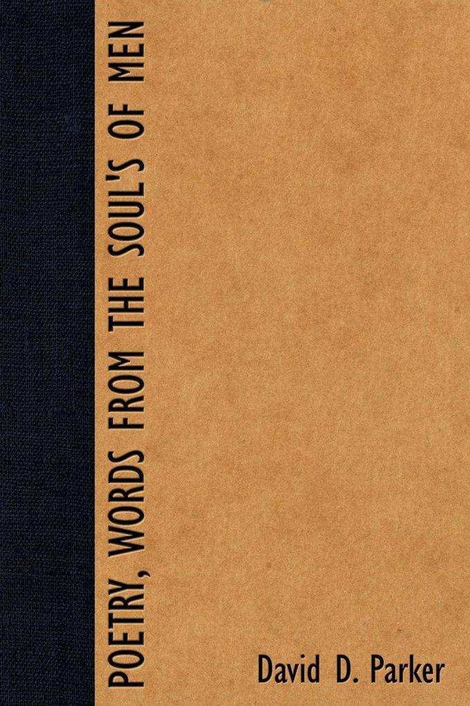 Poetry Words from the Soul's of Men