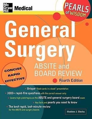 General Surgery Absite and Board Review: Pearls of Wisdom Fourth Edition