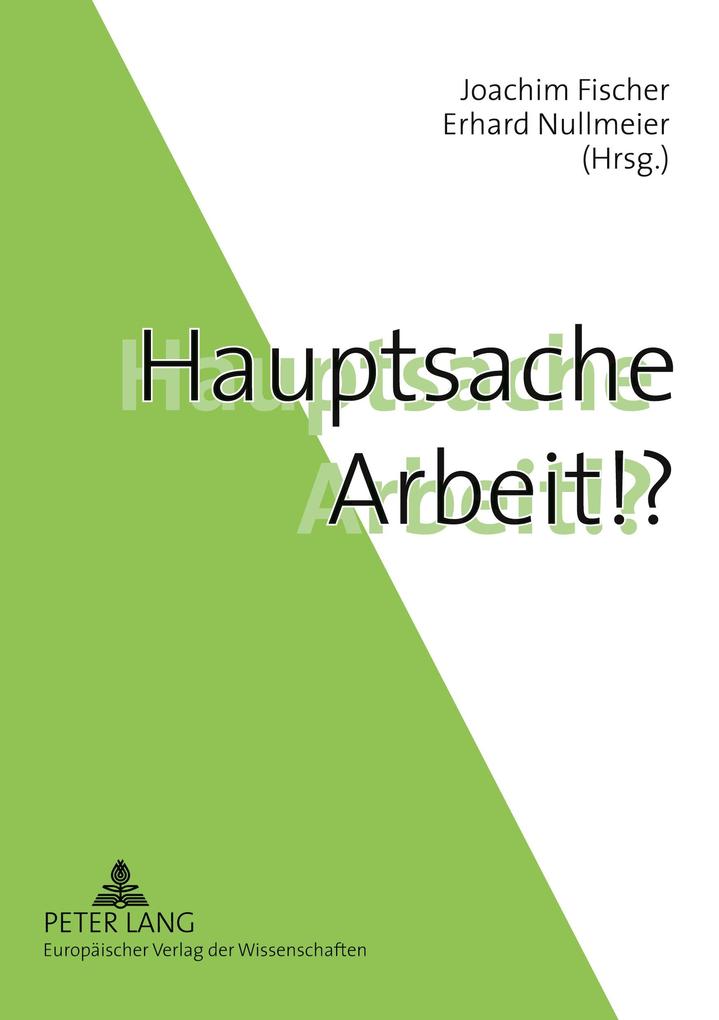 Hauptsache Arbeit!?