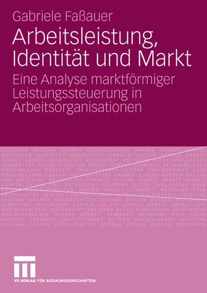Arbeitsleistung Identität und Markt