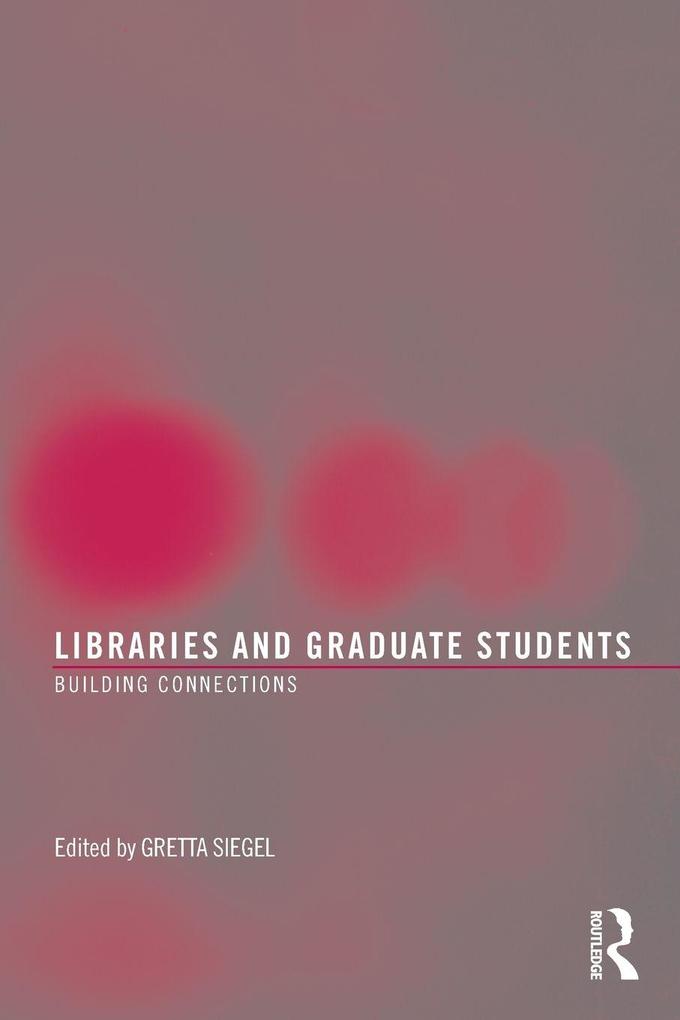 Libraries and Graduate Students