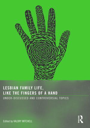Lesbian Family Life Like the Fingers of a Hand