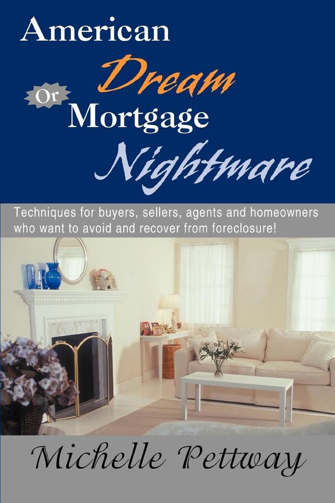 American Dream or Mortgage Nightmare - Michelle Pettway