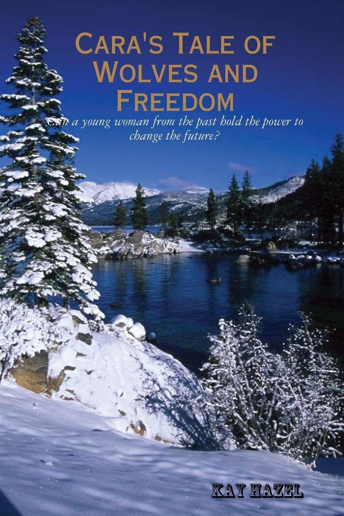 Cara's Tale of Wolves and Freedom