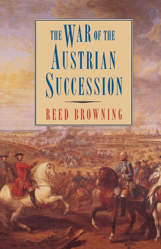 St. Martin's Griffin The War Of The Austrian Succession