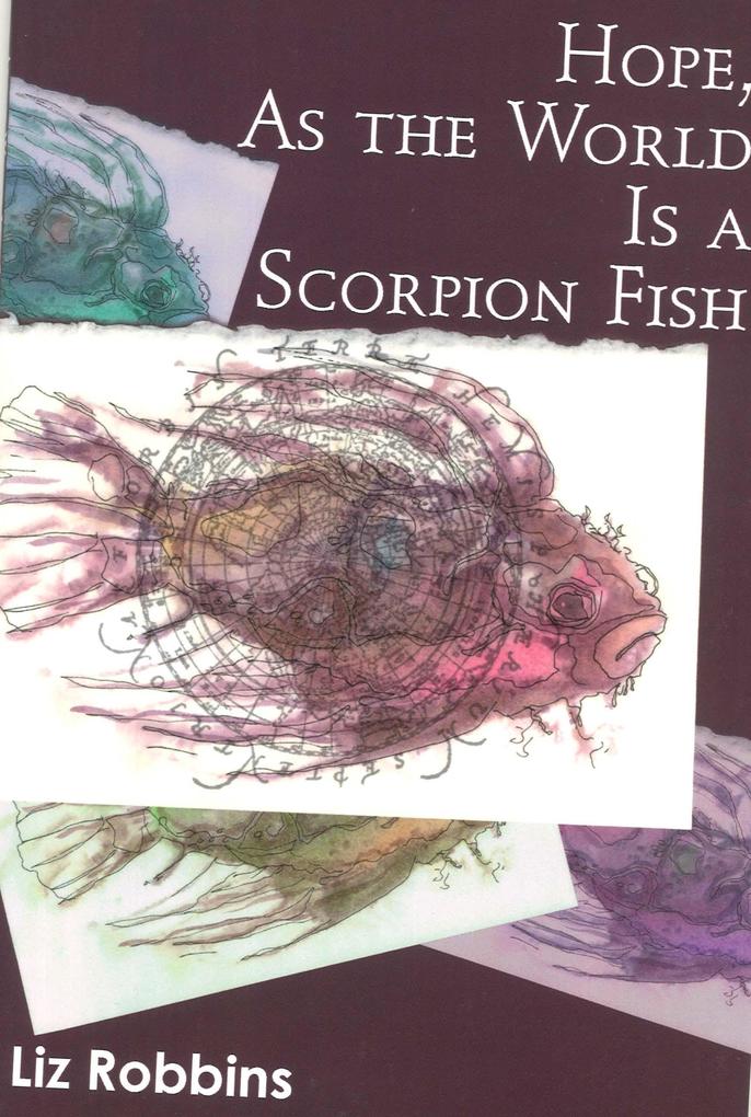 Hope as the World Is a Scorpion Fish