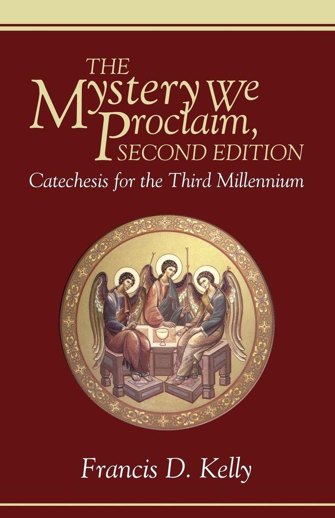 The Mystery We Proclaim Second Edition