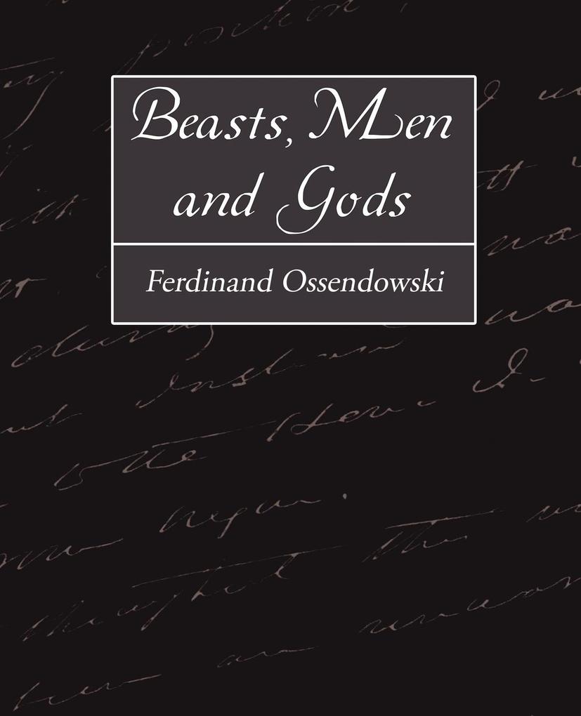 Beasts Men and Gods