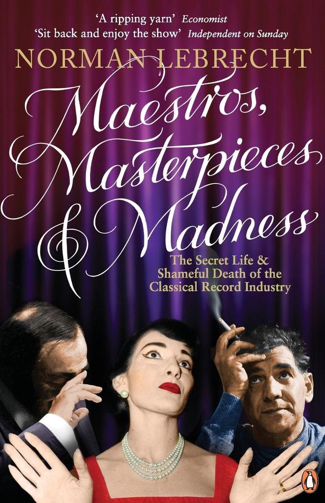 Maestros Masterpieces and Madness