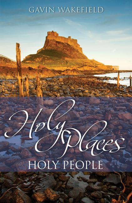 Holy Places Holy People - Gavin Wakefield