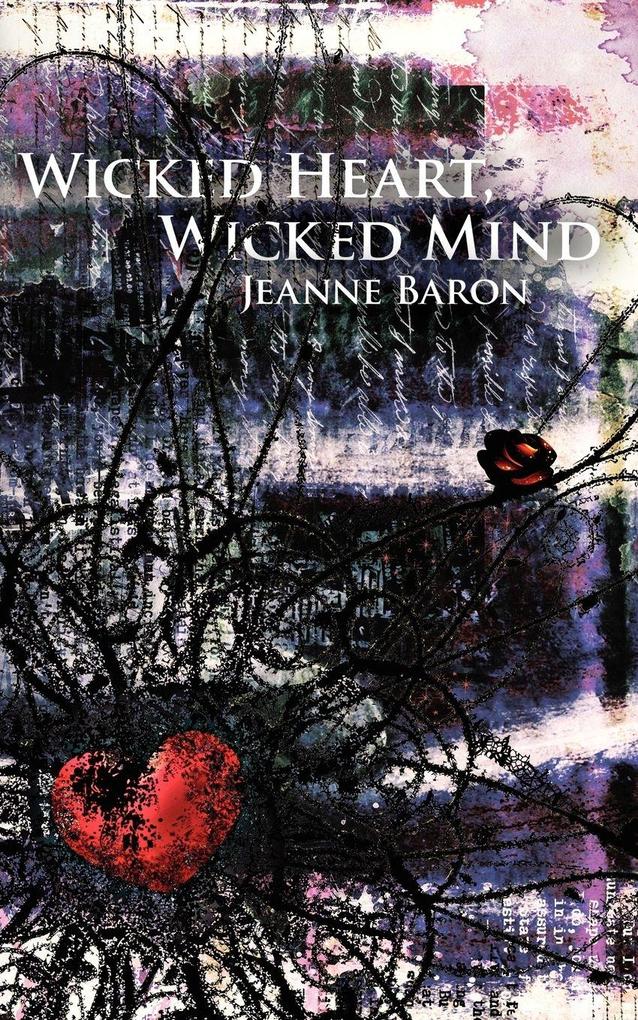 Wicked Heart Wicked Mind