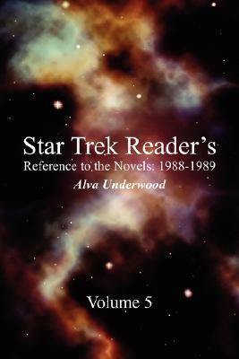 Star Trek Reader‘s Reference to the Novels: 1988-1989: Volume 5