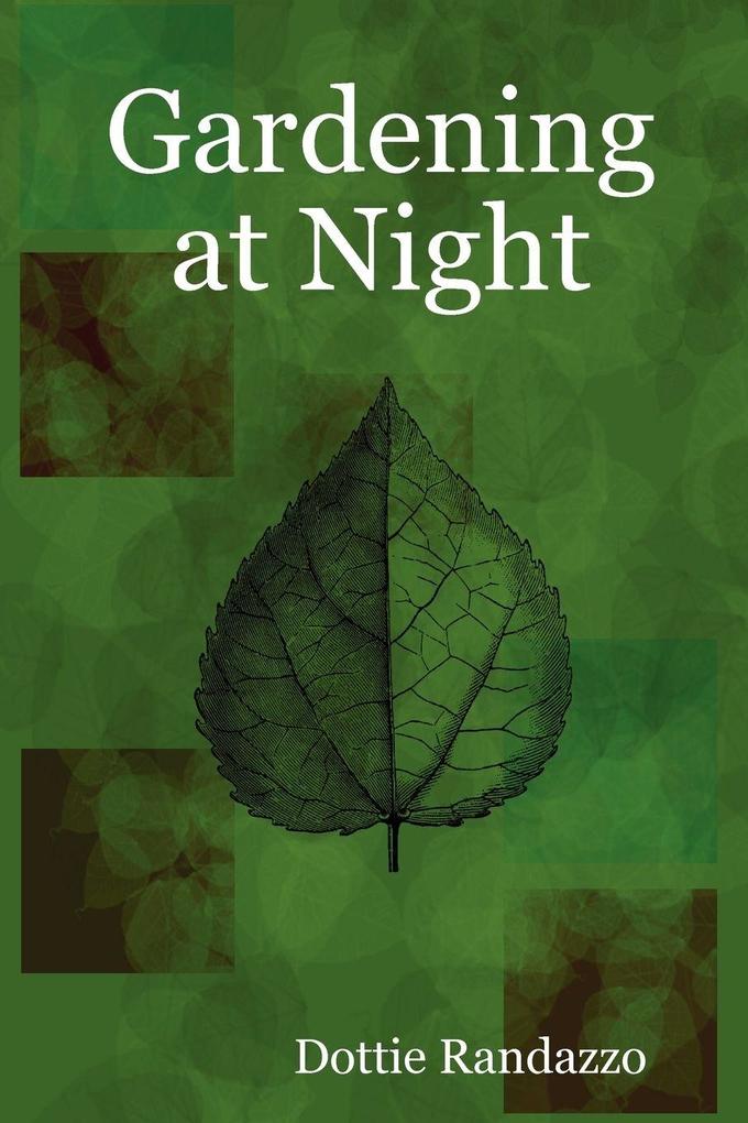 Gardening at Night