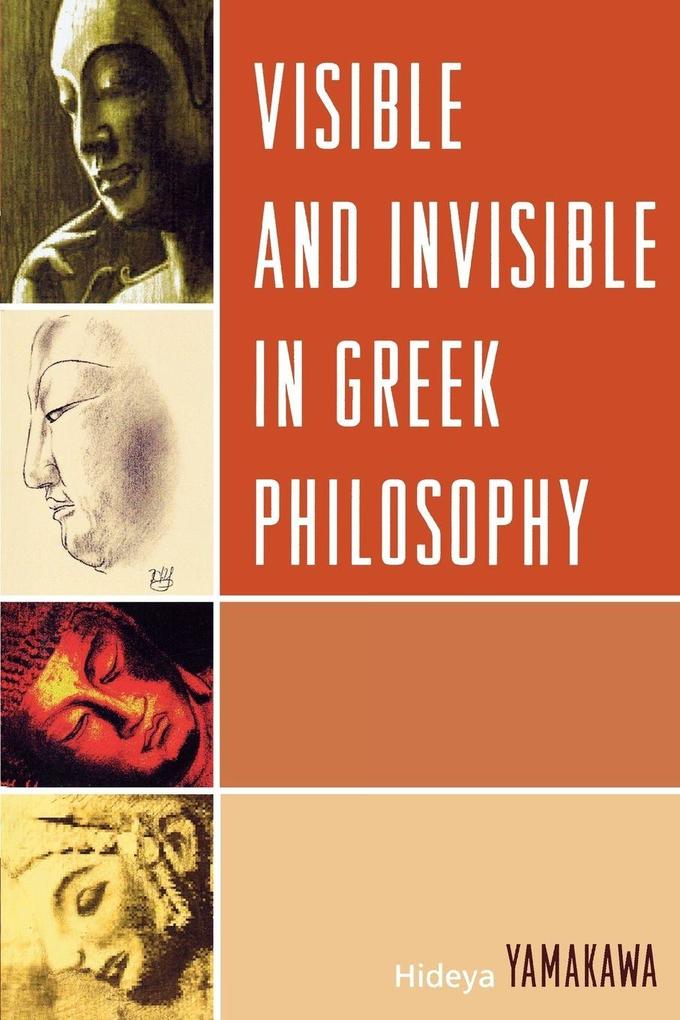 Visible and Invisible in Greek Philosophy