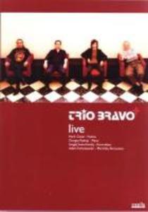 Trio Bravo+live (DVD)