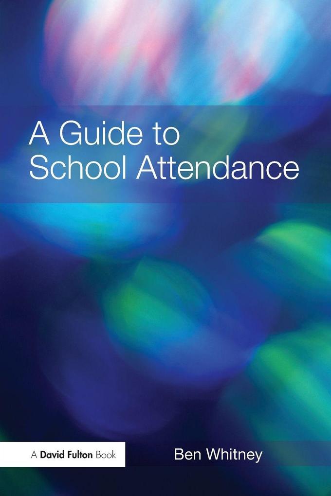 A Guide to School Attendance