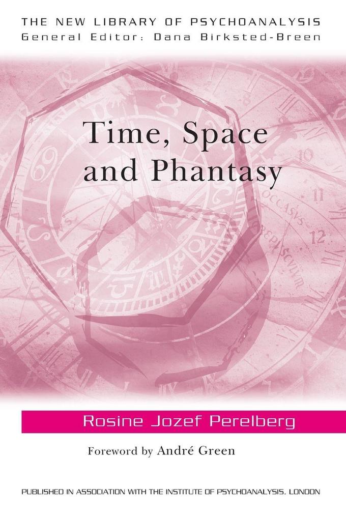 Time Space and Phantasy