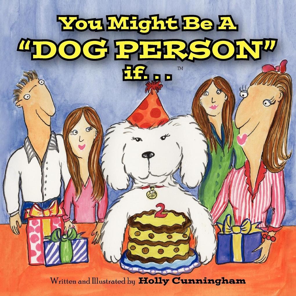 You Might Be a Dog Person If...