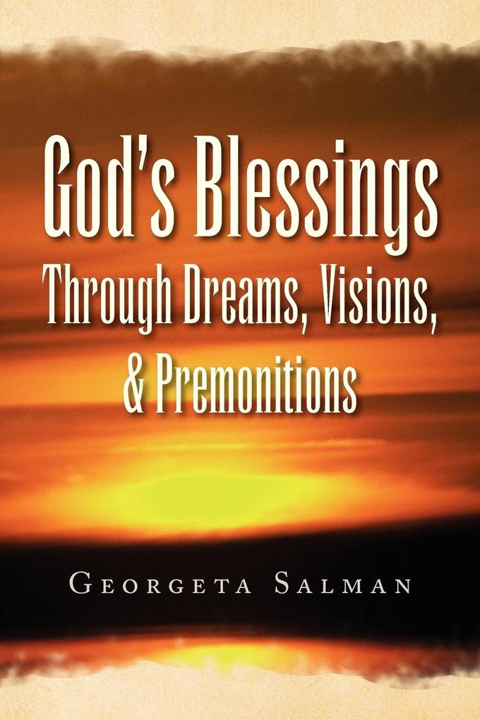 God's Blessings Through Dreams Visions & Premonitions