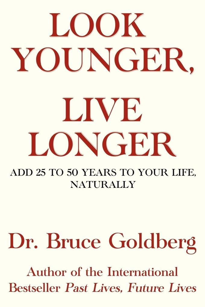 Look Younger Live Longer