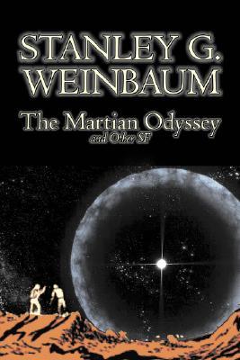 The Martian Odyssey and Other SF by Stanley G. Weinbaum Science Fiction Adventure Short Stories
