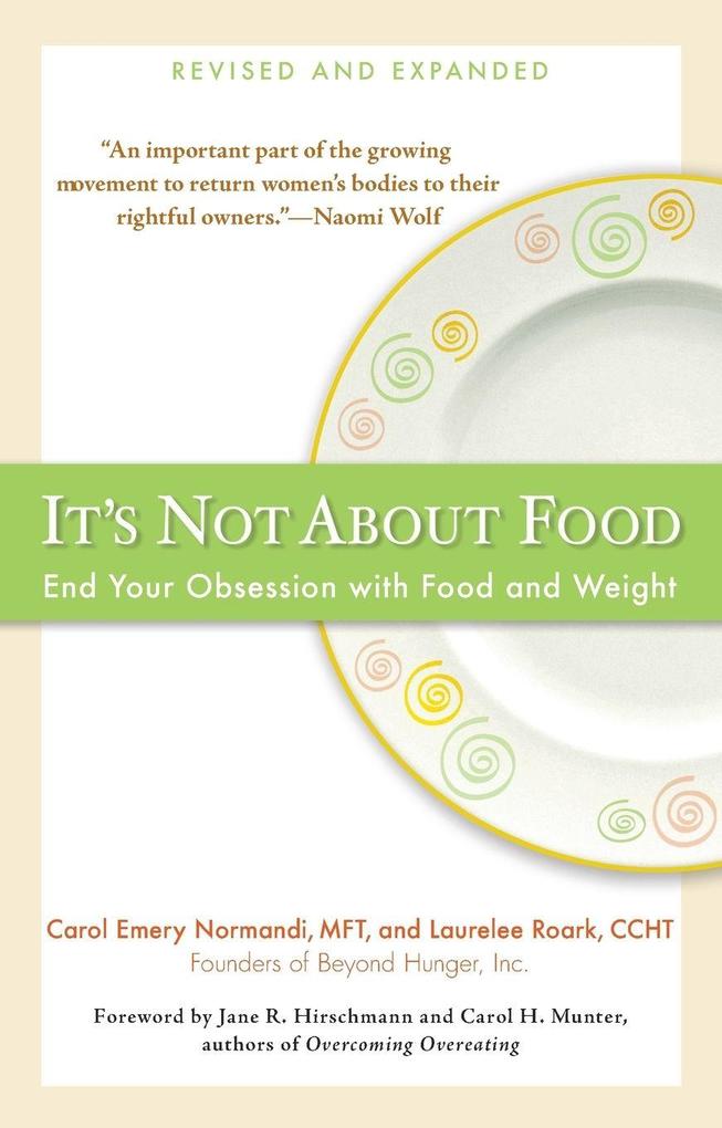 It's Not about Food