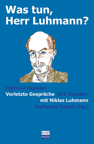 Was tun Herr Luhmann?