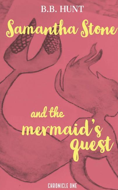 Samantha Stone and the Mermaid‘s Quest
