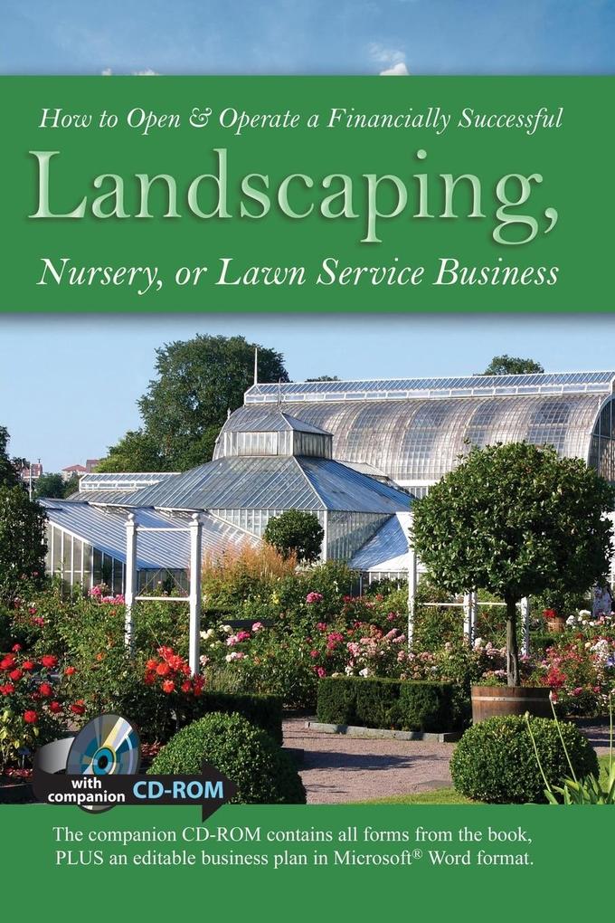 How to Open & Operate a Financially Successful Landscaping Nursery or Lawn Service Business