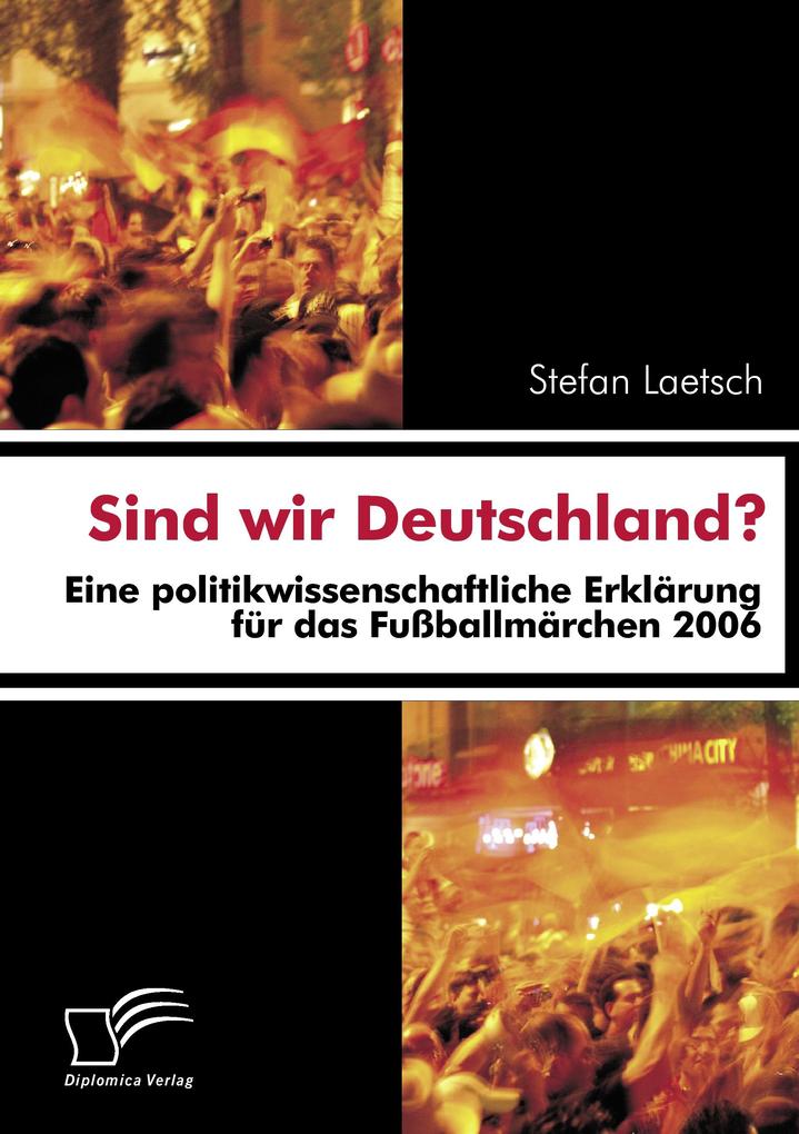 Sind wir Deutschland?