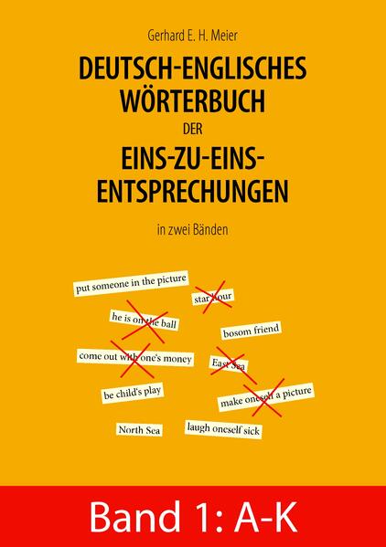 Deutsch-englisches Wörterbuch der Eins-zu-eins-Entsprechungen in zwei Bänden