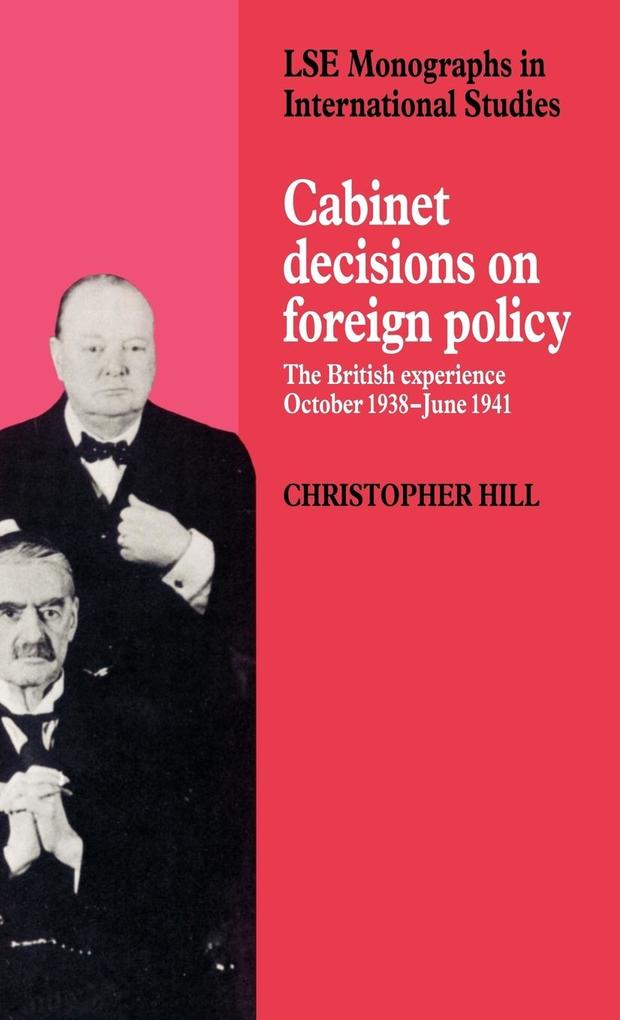 Cabinet Decisions on Foreign Policy - Christopher Hill/ Hill Christopher