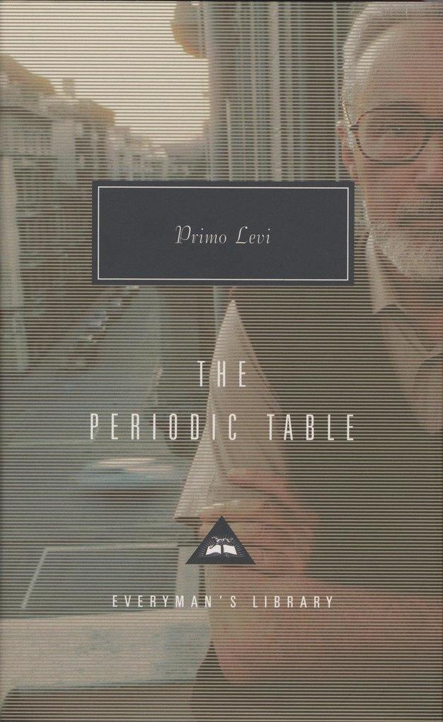 The Periodic Table: Introduction by Neal Ascherson - Primo Levi