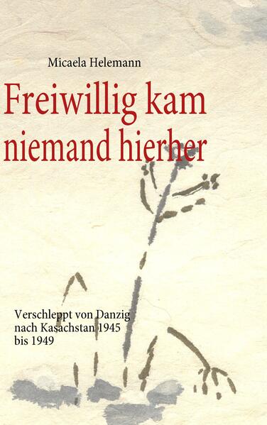 Image of Freiwillig kam niemand hierher