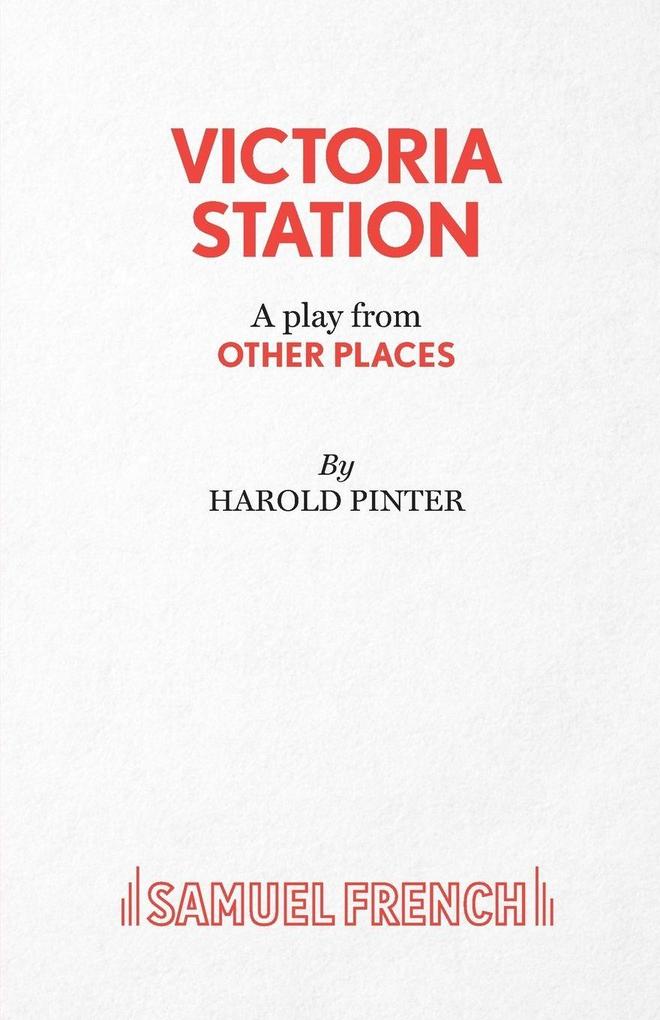 Victoria Station - A Play