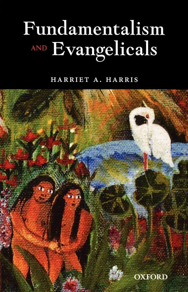 Fundamentalism and Evangelicals